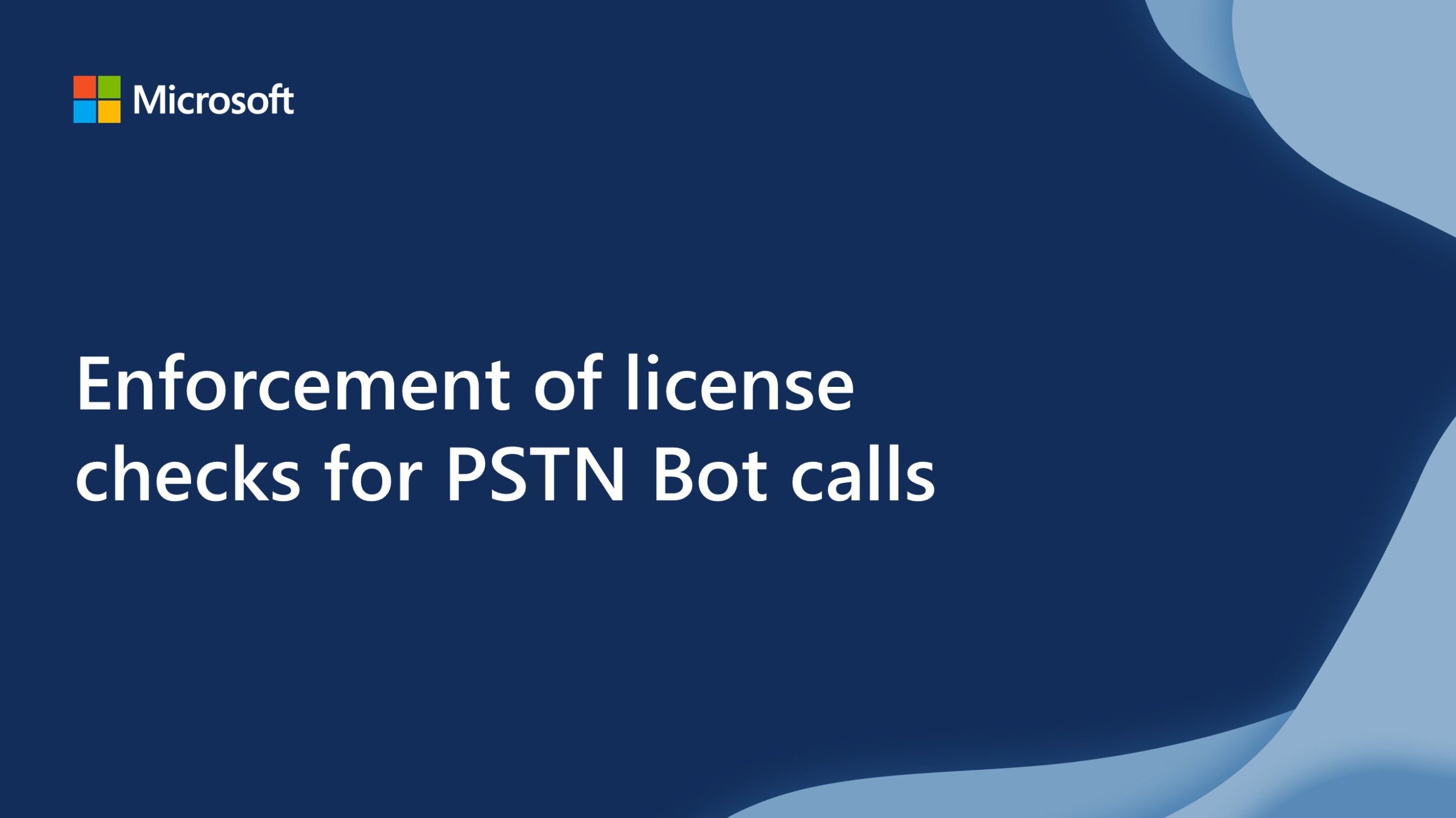 Enforcement of license checks for PSTN Bot calls