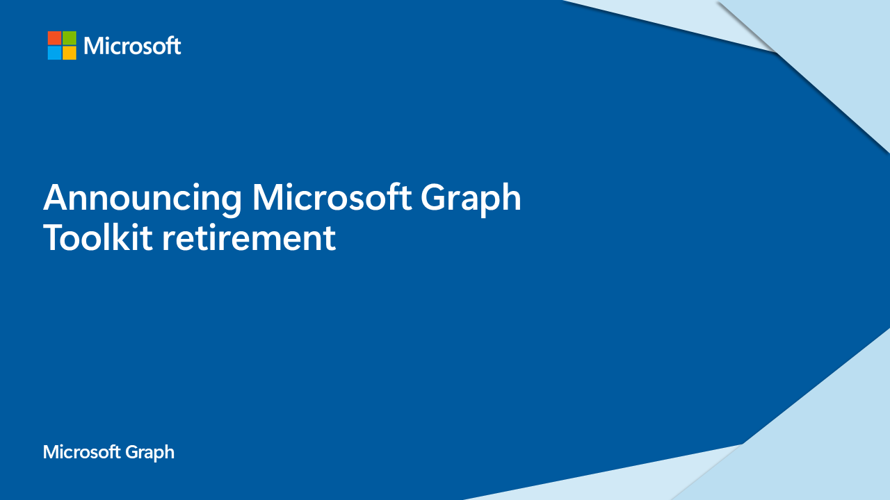 Microsoft Graph Toolkit retirement