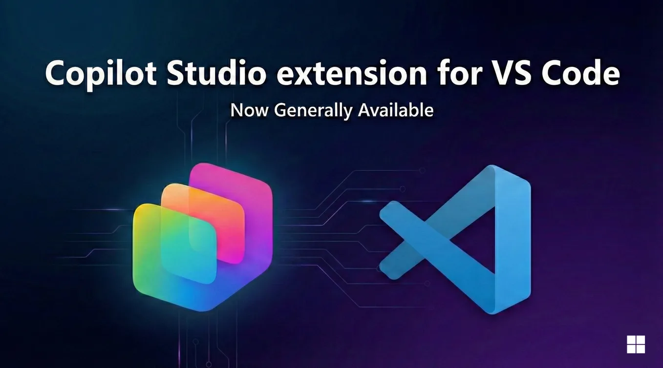 Copilot Studio Extension for Visual Studio Code Is Now Generally Available