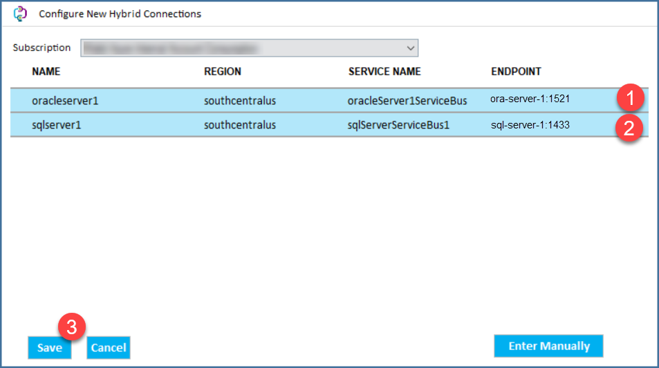 Machine generated alternative text: Configure New Hybrid Connections Subscription oracleserverl sqlserverl Cancel REGION southcentralus southcentralus SERVICE NAME oracleServer1ServiceBus sqlServerServiceBus1 ENDPOINT ora-server-1:1521 sql-server-l: 1433 Enter Manually 