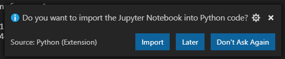 A prompt appears to import Jupyter notebooks when you open an .ipynb file