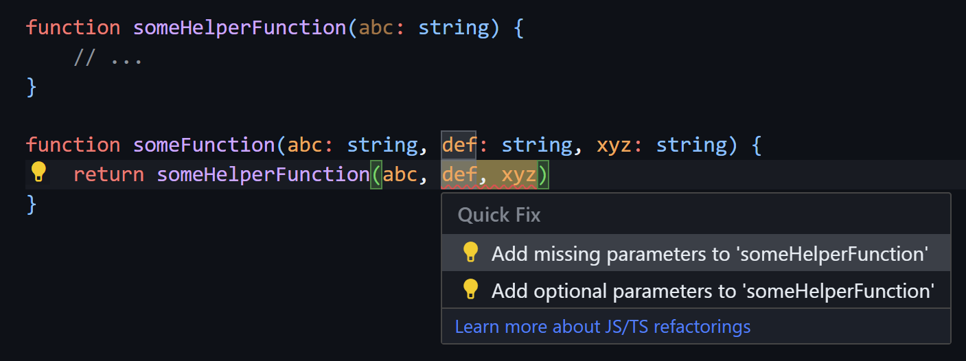 A quick fix being offered when someFunction calls someHelperFunction with 2 more arguments than are expected.