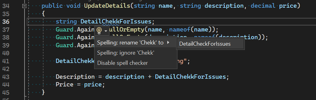 The Visual Studio Editor showing the spell checker experience. On the editor, a string identifier is named "DetailChekkForIssues". A context menu indicates that 'Chekk' is misspelled and offers to either rename it to "DetailCheckForIssues", ignore the error or disable the spell checker.