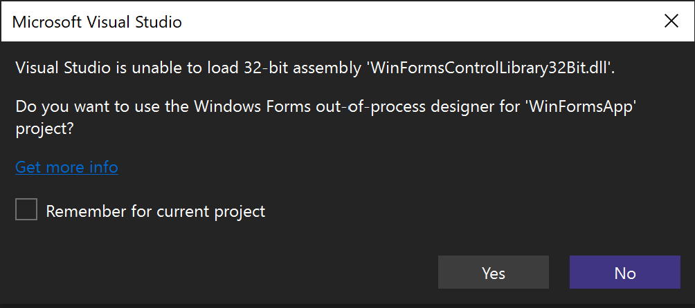 对话框的图片，询问“Do you want to use the Windows Forms out-of-process designer for'WinFormsApp'project？”和“Yes/No”按钮，以及“Get More Info and Remember for current project”选项