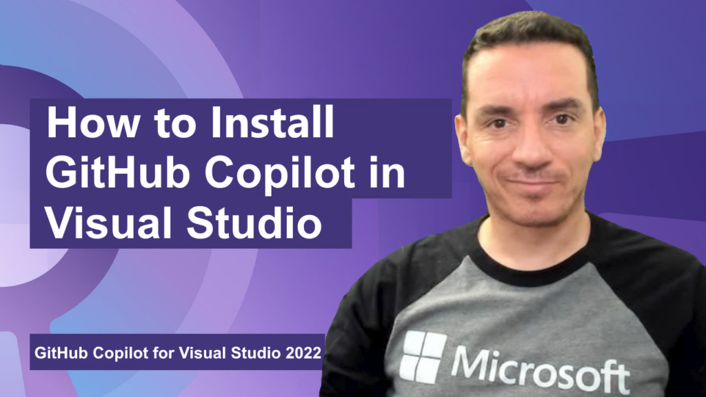 How to Install GitHub Copilot in Visual Studio - Visual Studio Blog