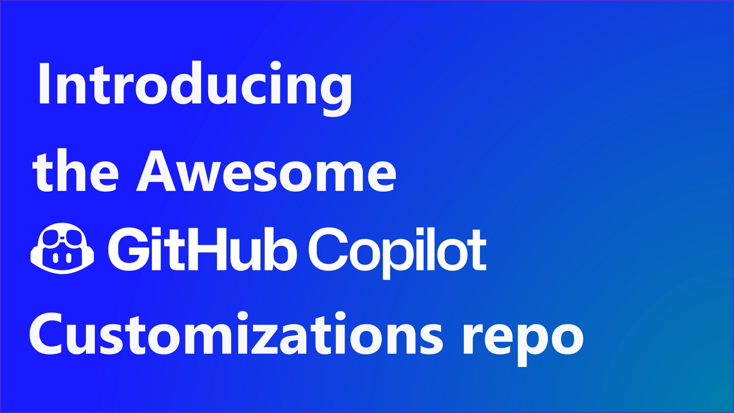 introducing awesome github copilot customizations repo image