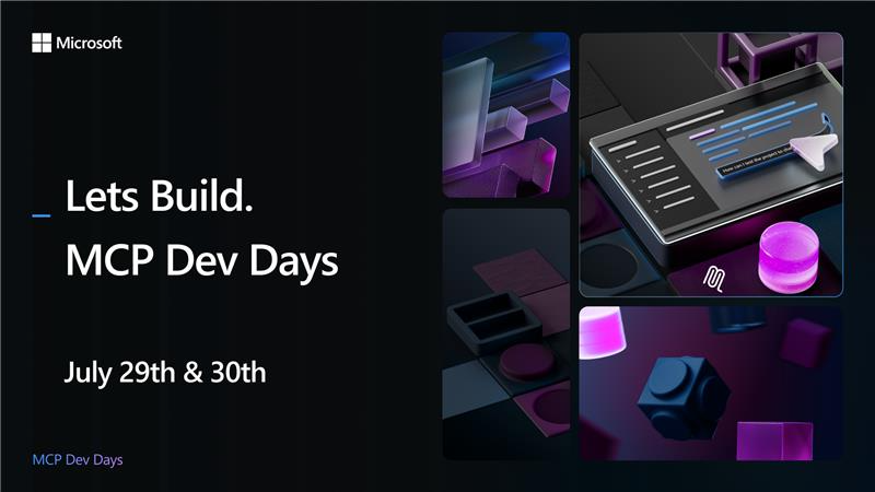 MCP Dev Days - July 29th & 30th