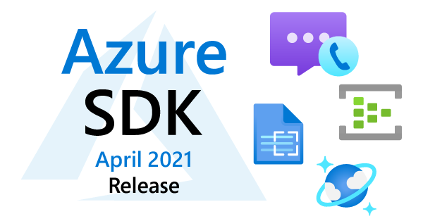 Azure SDK Release (April 2021) 