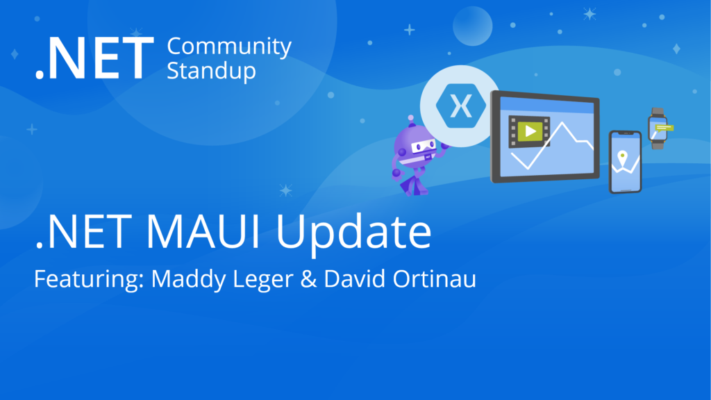 December’s Community Standup – .NET MAUI Update