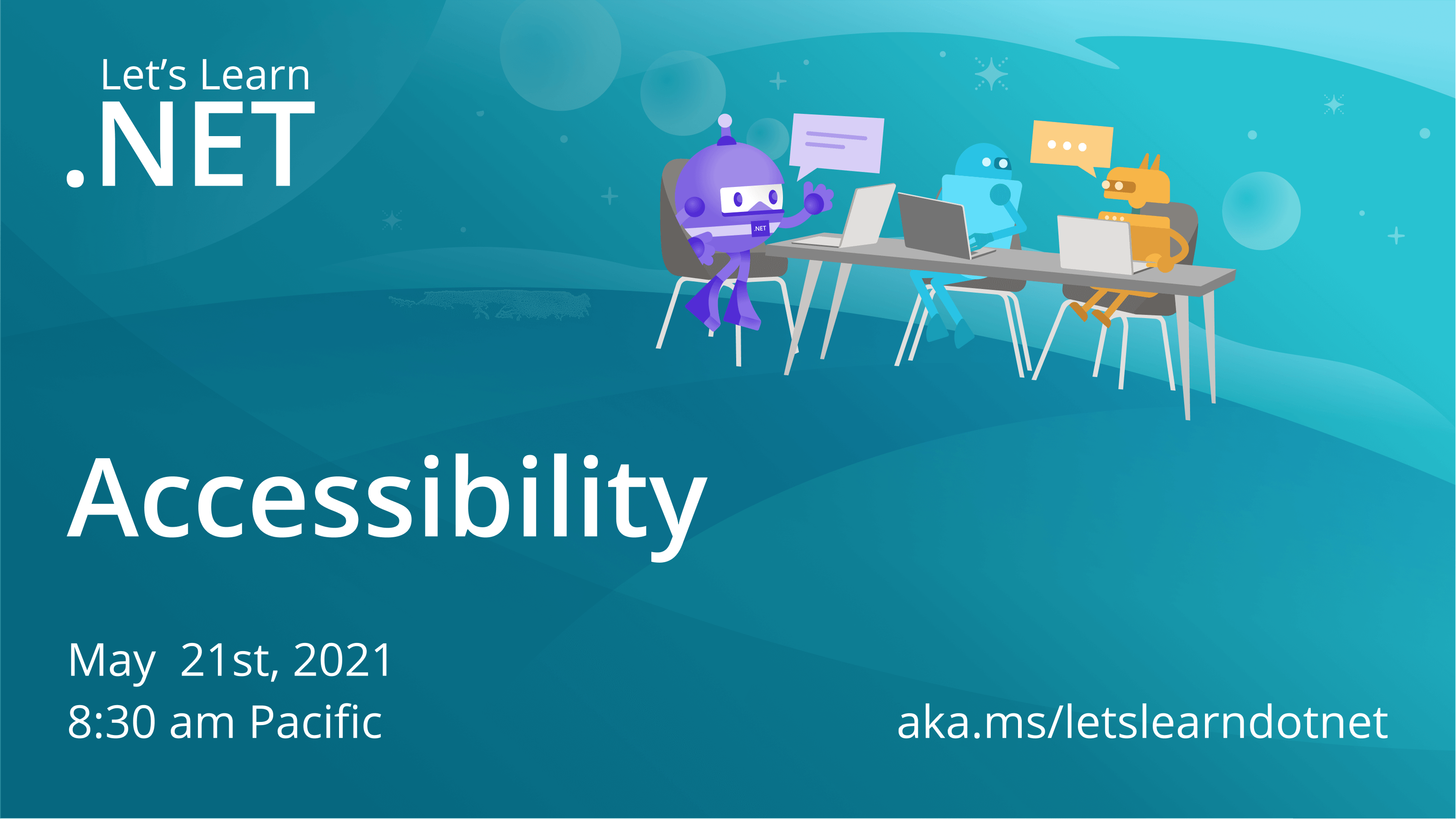 Intro slide for Let's Learn .NET Accessibility session